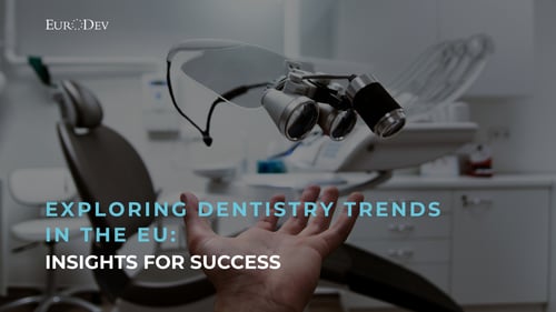 Exploring Dentistry Trends in the EU