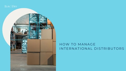 managing international distributors